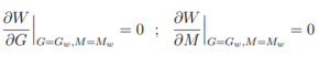 ∂W ∂G  G=Gw,M=Mw  = 0 ;∂W  ∂M  = 0  G=Gw,M=Mw 